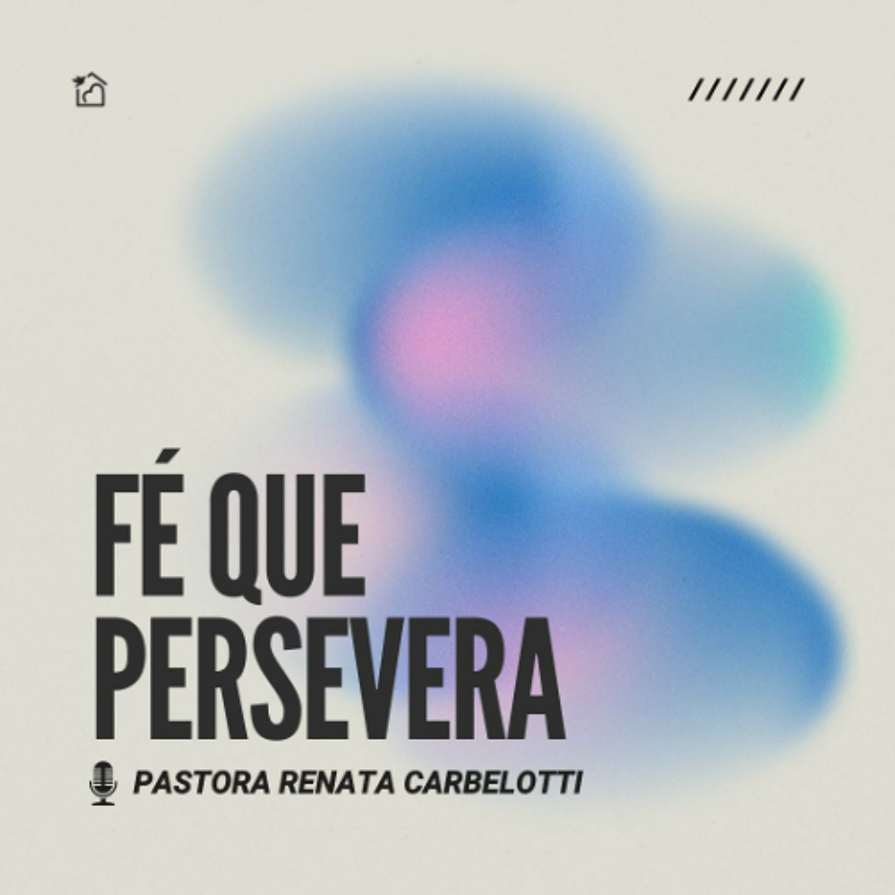 Fé que Persevera - Pastora Renata Carbelotti 21/06/2026 episode artwork