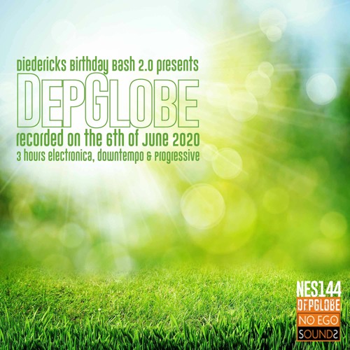 Diedericks Birthday Bash 2.0 Presents DepGlobe 2020 - 06 - 06 (NES144)