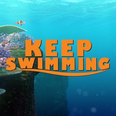 Keep Swimming (Finding Nemo REMIX)