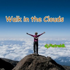 Walk in the Clouds