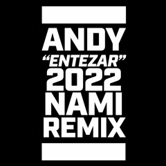 Andy - Entezar (Nami 2022 Remix)