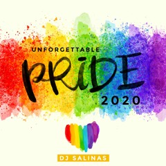 DJ SALINAS - UNFORGETTABLE PRIDE 2020