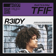 TFIF #020 / GUEST MIX / R3IDY