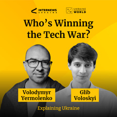 Ukraine vs Russia: who leads the tech battle? - with Glib Voloskyi