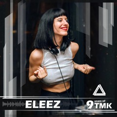 Eleez - TMK 9 years Anniversary - Tete a Tete 20.10.23