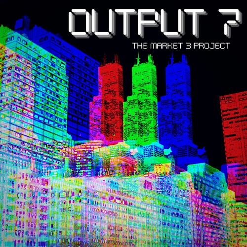 Output 7 - Market 3