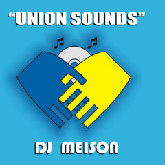 ''UNION SOUNDS''(GR)DJS GIO.PO AND MEISON - Back To The Anyway