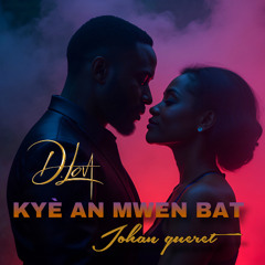 KYÈ AN MWEN BAT