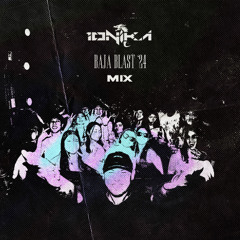 IONIKA "BAJA BLAST '24" SET (featuring ILLENIUM, Knock2, ISOxo & more)