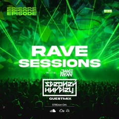 RAVE SESSIONS EP.35 w/ Jake Ryan | Stephen Hurtley Guestmix