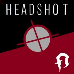 Headshot (ft. Face)