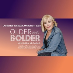 Older & Bolder Promo, March 2023