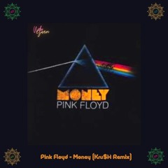 Pink Floyd - Money (Kru$H Remix)