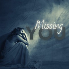 Missing You- Studio