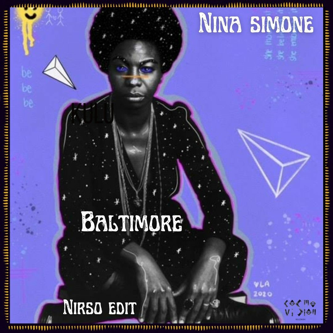Stream Free DL : Nina Simone - Baltimore (Nirso Edit) by