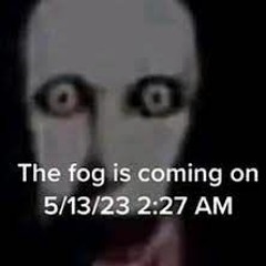 THOSE WHO FELL VICTIM TO THE FOG