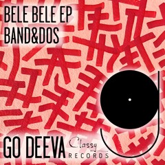 Band&Dos Feat. Samia - Bele Bele (Original Mix)