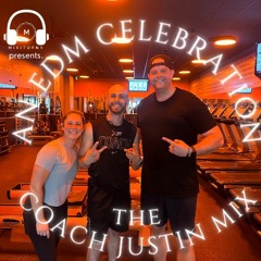 EDM Celebration - The Coach Justin Mix