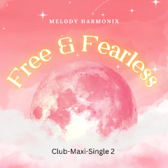 Free and Fearless (Club-Maxi-Single 2)