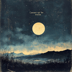 L’assaut sur les etoiles remastered
