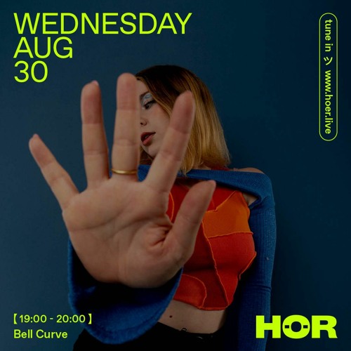 Bell Curve | HÖR Radio Aug 30, 2023
