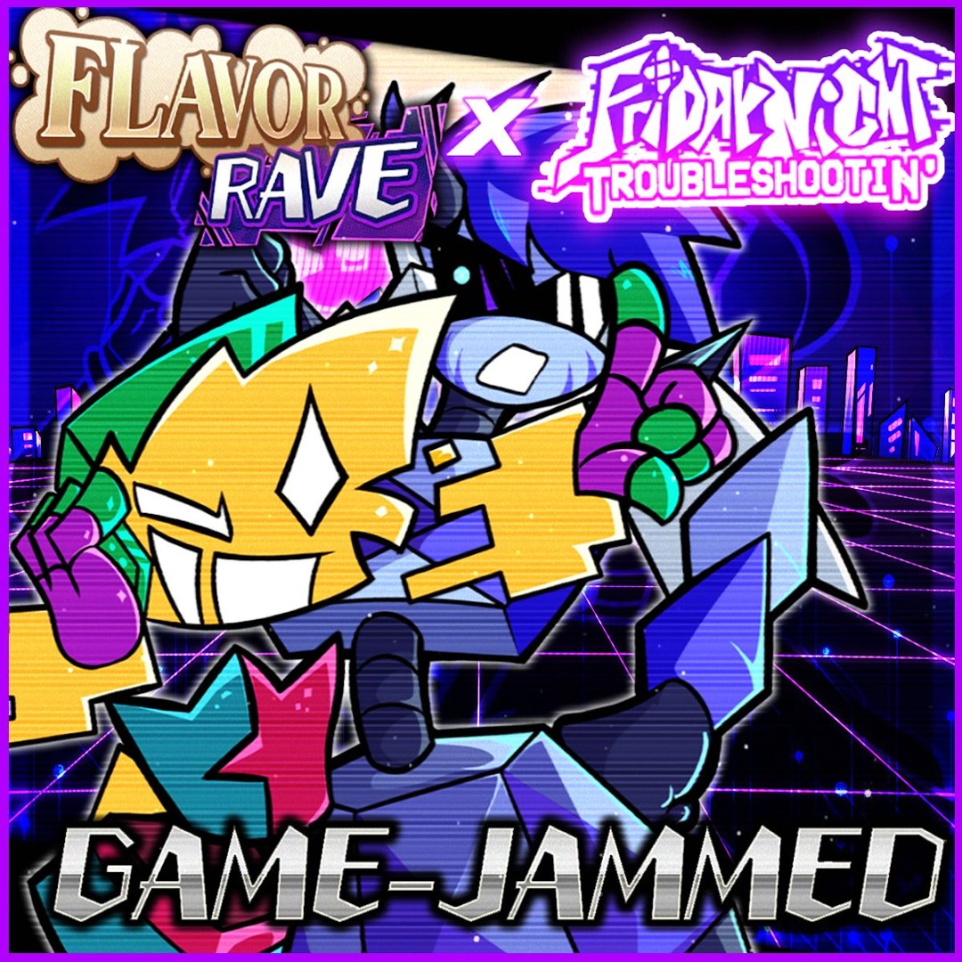 Cfg Rave Stream GAME-JAMMED - Friday Night Troubleshootin' X Flavor Rave (ft ...