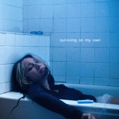 SURVIVING ON MY OWN