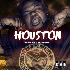 Thieves In Atlanta Cover (Houston)