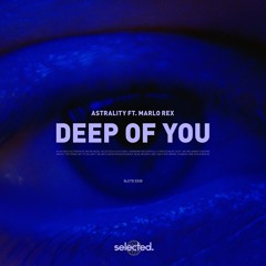 Astrality feat. Marlo Rex - Deep of You