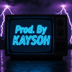 Kaysoh Do That Shit Prod. By Kaysoh