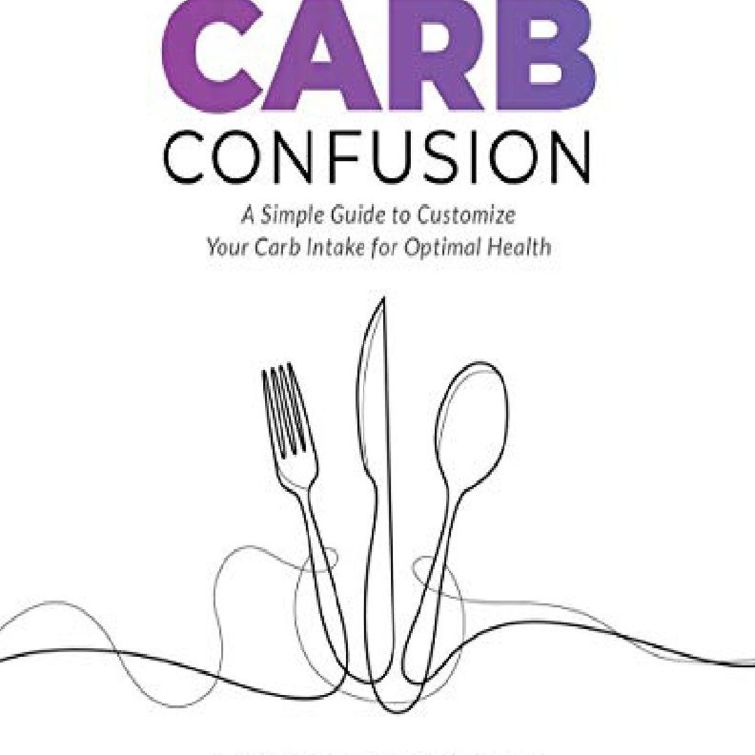 Stream episode download End Your Carb Confusion A Simple Guide to