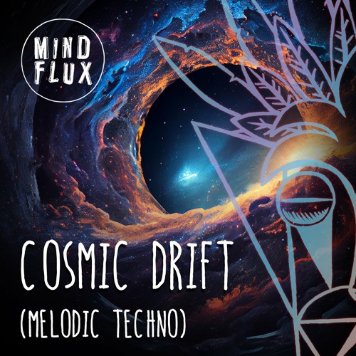 Cosmic Drift (Melodic Techno)