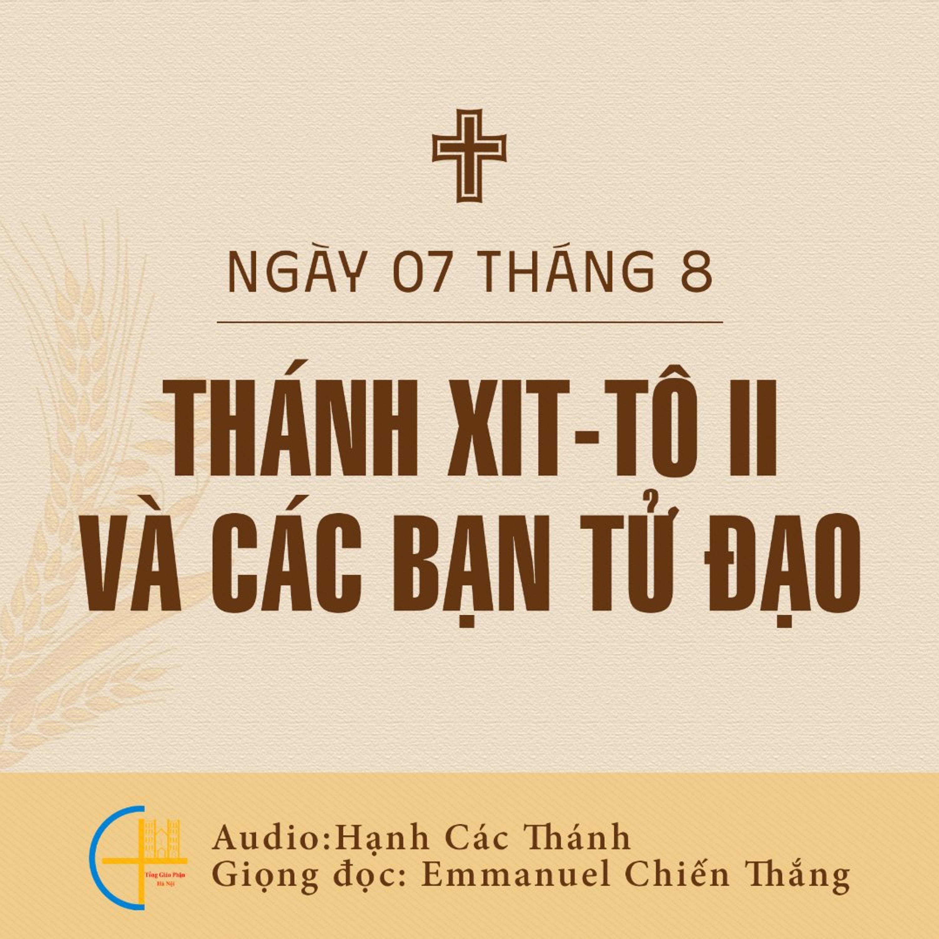 Ngày 07-8: Thánh Xit-tô II, Giáo hoàng và các bạn Tử đạo episode artwork