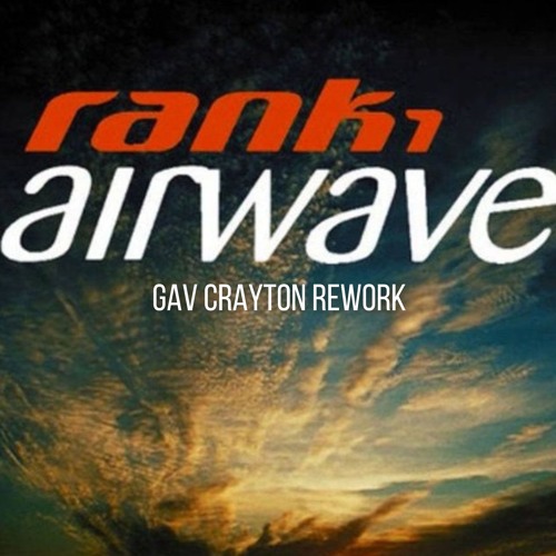 Rank 1 - Airwave (Gav Crayton Rework) FREE DOWNLOAD