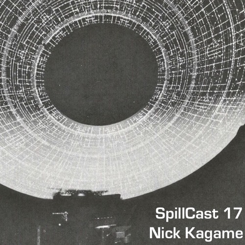 SpillCast 17 - Nick Kagame