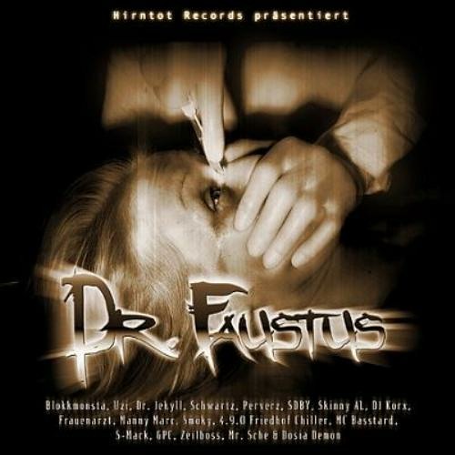 Dr Faustus Hochverrat (Feat. Perverz & S-Mack)