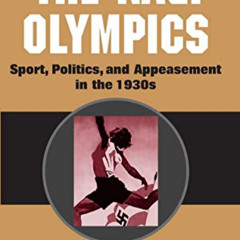 [Read] EBOOK 🗂️ The Nazi Olympics: Sport, Politics, and Appeasement in the 1930s (Sp