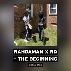 RahDaMan x RD - The Beginning