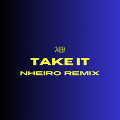 Jazeek - Take It (Techno Mix)