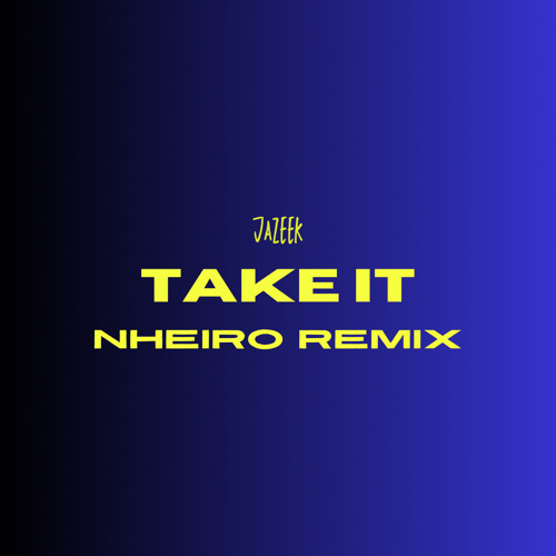 Jazeek - Take It (Techno Mix)