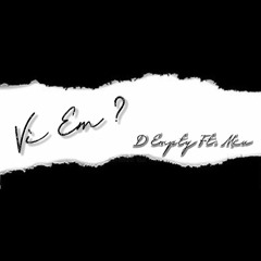 (non-release) VÌ EM ? - D Empty (ft.Miu)