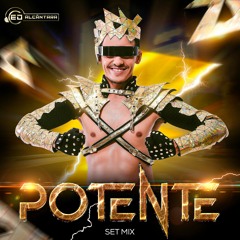 POTENTE - SET MIX