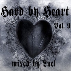 Hard by Heart Vol. 9 mixed by Luel