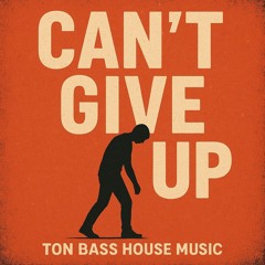 Can´t Give Up