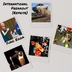 International Freakout (Reprise)