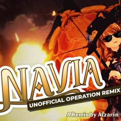 Unofficial Operation (Navia's Trailer Theme) - Remix by Alzarin