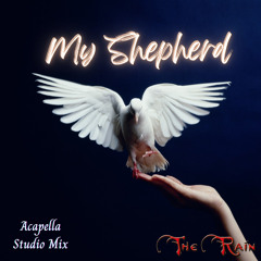 My Shepherd (Acapella Studio Mix)