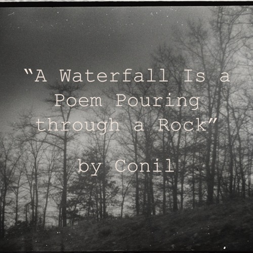 A Waterfall Is a Poem Pouring Through a Rock