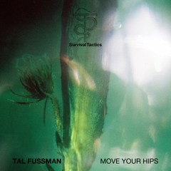 Premiere / Tal Fussman - Move Your Hips