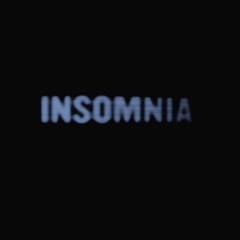 INSOMNIA